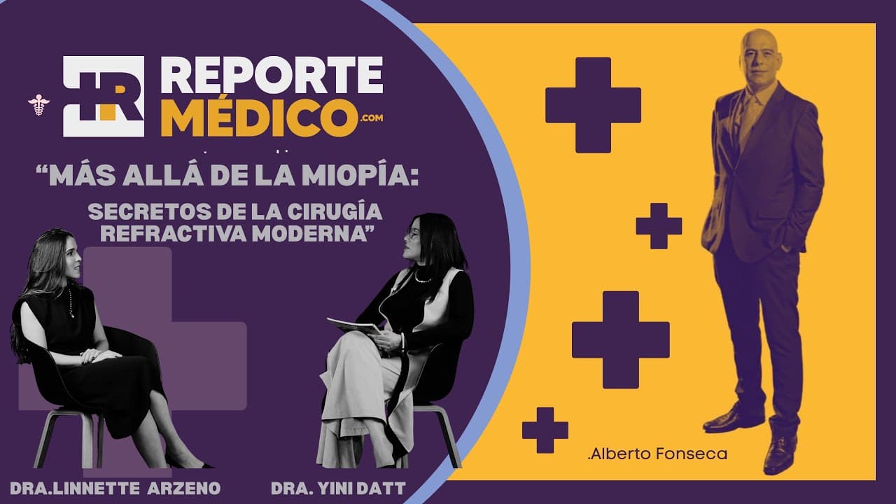 "Mas allá de la Miopía"  Secretos de la Cirugía Refractiva - Ojo Clínico - Reporte Médico
